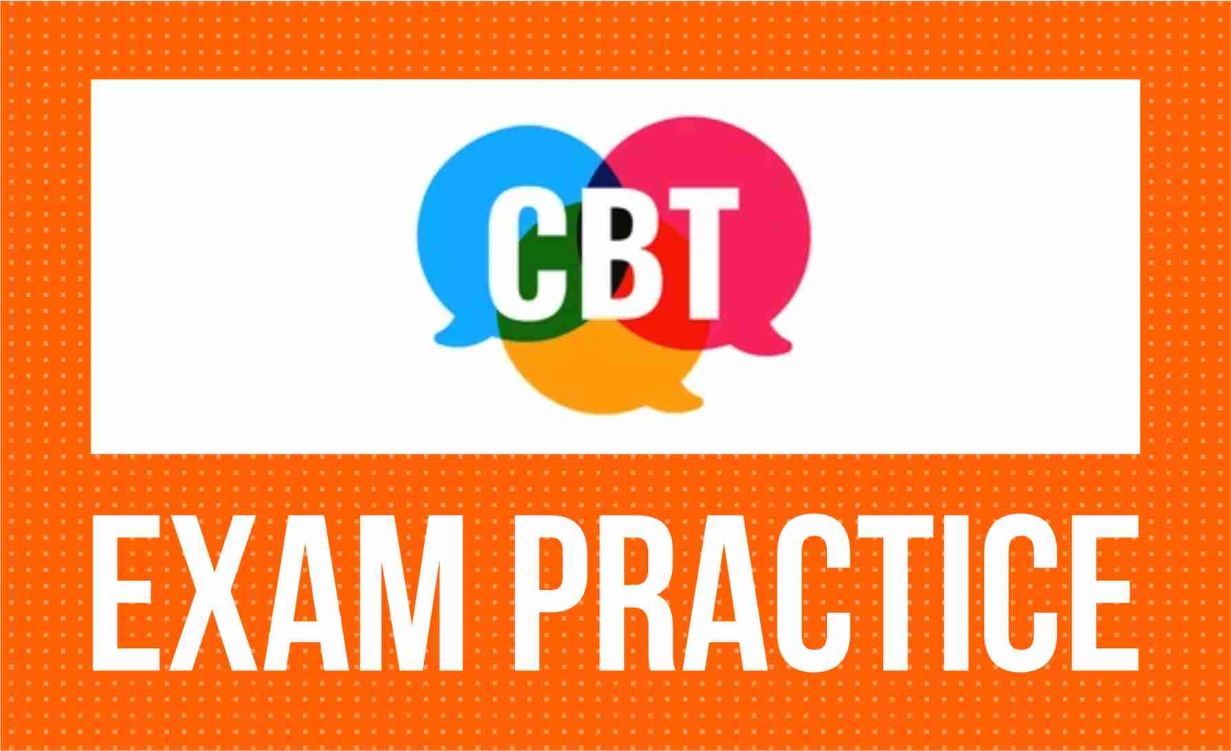 CBT Exam